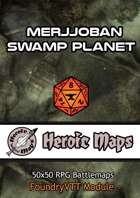 Heroic Maps - Giant Maps: Merjjoban Swamp Planet Foundry VTT Module