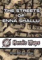 Heroic Maps - The Streets of Enna Shallu