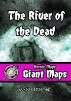 Heroic Maps - Giant Maps: The River of the Dead