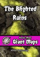 Heroic Maps - Giant Maps: The Blighted Ruins