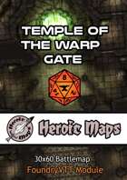 Heroic Maps - Temple of the Warp Gate Foundry VTT Module