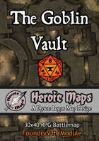Heroic Maps - The Goblin Vault Foundry VTT Module