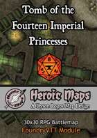 Heroic Maps - Tomb of the Fourteen Imperial Princesses Foundry VTT Module