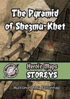 Heroic Maps - Storeys: The Pyramid of Shezmu-Khet
