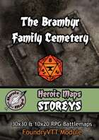 Heroic Maps - Storeys: The Bramhyr Family Cemetery Foundry VTT Module