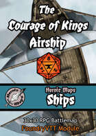 Heroic Maps - Ships: The Courage of Kings Airship Foundry VTT Module