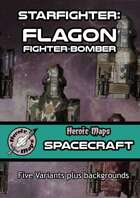 Heroic Maps - Spacecraft: Starfighter Flagon Fighter-Bomber