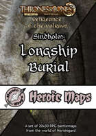 Heroic Maps - Norrøngard: Sindholm Longship Burial