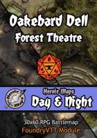 Heroic Maps - Day & Night: Oakebard Dell Forest Theatre Foundry VTT Module