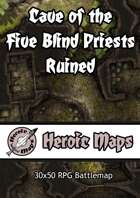 Heroic Maps - Cave of the Five Blind Priests Ruined