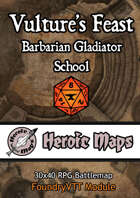 Heroic Maps - Vulture's Feast Barbarian Gladiator School Foundry VTT Module