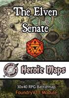 Heroic Maps - The Elven Senate Foundry VTT Module