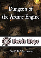 Heroic Maps - Dungeon of the Arcane Engine