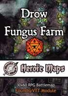Heroic Maps - Drow Fungus Farm Foundry VTT Module