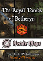Heroic Maps - The Royal Tombs of Betheryn Foundry VTT Module