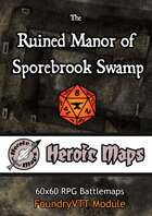 Heroic Maps - Giant Maps: Ruined Manor of Sporebrook Swamp Foundry VTT Module