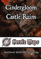 Heroic Maps - Cindergloom Castle Ruins