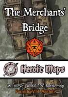 Heroic Maps - The Merchants' Bridge Foundry VTT Module