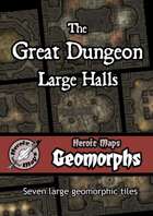 Heroic Maps - Geomorphs: The Great Dungeon - Large Halls