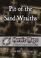 Heroic Maps - Pit of the Sand Wraiths