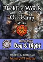 Heroic Maps - Day & Night: Blackfire Woods Orc Camp Winter Foundry VTT Module