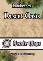 Heroic Maps - Landscapes: Desert Oasis