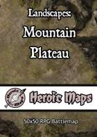 Heroic Maps - Landscapes: Mountain Plateau
