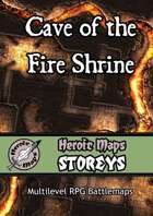 Heroic Maps - Storeys: Cave of the Fire Shrine