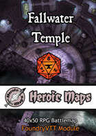 Heroic Maps - Fallwater Temple Foundry VTT Module