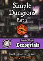 Heroic Maps - Essentials: Simple Dungeons Part 2 Foundry VTT Module