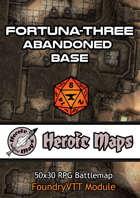 Heroic Maps - Fortuna-Three Abandoned Base Foundry VTT Module