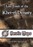 Heroic Maps - Lost Tomb of the Khet-Ef Dynasty