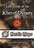 Heroic Maps - Lost Tomb of the Khet-Ef Dynasty Foundry VTT Module