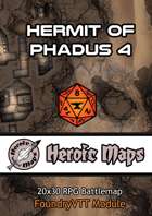 Heroic Maps -  Hermit of Phadus 4 Foundry VTT Module