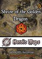 Heroic Maps - Shrine of the Golden Dragon Foundry VTT Module