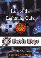 Heroic Maps - Lair of the Lightning Cube Foundry VTT Module
