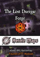 Heroic Maps - Lost Duergar Forge Foundry VTT Module