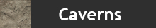 Caverns & Tunnels