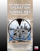 Future Soldier: Operation Tunnel RAT