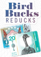 Bird Bucks Reducks (20 Billion)
