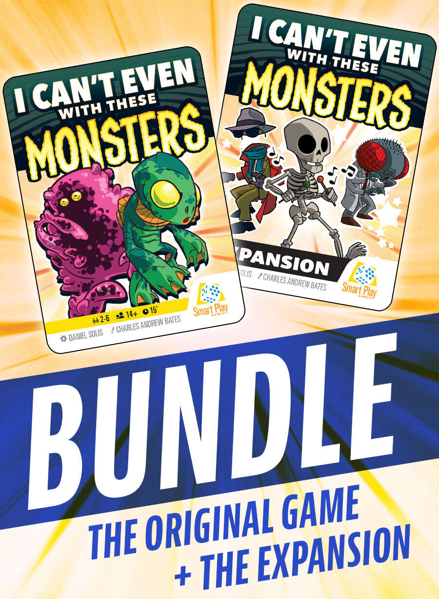 I Can't Even With These Monsters + Expansion [BUNDLE] - Smart Play ...