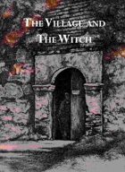 The Village And The Witch