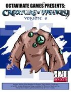Creature Weekly Volume 6