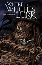 Where the Witches Lurk Issue 2