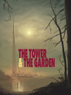 The Tower & The Garden
