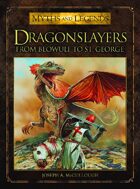 Dragonslayers From Beowulf to St. George