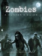 Zombies: A Hunter’s Guide