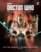 Doctor Who - All the Strange, Strange Creatures Volume I