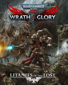 Warhammer 40,000: Wrath & Glory: Litanies of The Lost