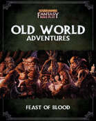 Warhammer Fantasy Role Play: Feast of Blood